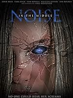 Cover image of the movie Noise in the Middle