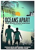 Cover image of the movie Oceans Apart: Greed, Betrayal and Pacific Island Rugby