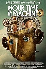 Cover image of the movie Our Time Machine