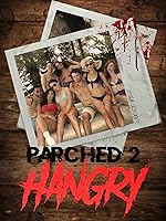 Cover image of the movie Parched 2: Hangry