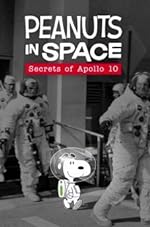 Cover image of the movie Peanuts in Space: Secrets of Apollo 10