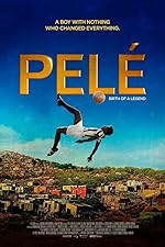 Cover image of the movie Pele: Birth of a Legend
