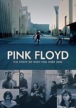 Cover image of the movie Pink Floyd: The Story of Wish You Were Here