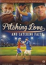 Cover image of the movie Pitching Love and Catching Faith