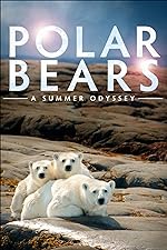 Cover image of the movie Polar Bears: A Summer Odyssey