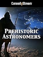 Cover image of the movie Prehistoric Astronomers
