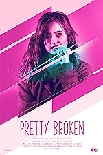 Cover image of the movie Pretty Broken