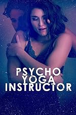 Cover image of the movie Psycho Yoga Instructor
