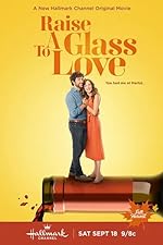 Cover image of the movie Raise a Glass to Love