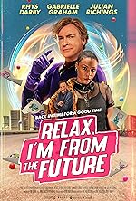 Cover image of the movie Relax, I'm from the Future