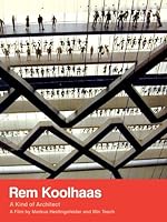 Cover image of the movie Rem Koolhaas: A Kind of Architect