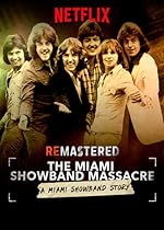 Cover image of the movie ReMastered: The Miami Showband Massacre
