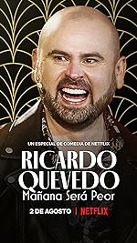 Cover image of the movie Ricardo Quevedo: Mañana será peor