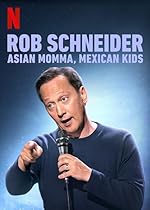 Cover image of the movie Rob Schneider: Asian Momma, Mexican Kids