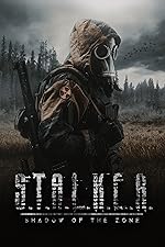 Cover image of the movie S.T.A.L.K.E.R. Shadow of the Zone