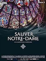 Cover image of the movie Saving Notre-Dame