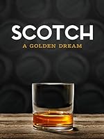 Cover image of the movie Scotch: A Golden Dream