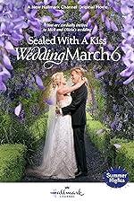 Cover image of the movie Sealed with a Kiss: Wedding March 6