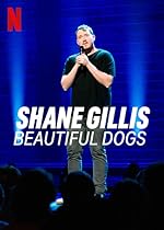 Cover image of the movie Shane Gillis: Beautiful Dogs