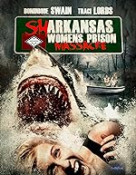Cover image of the movie Sharkansas Women's Prison Massacre