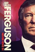 Cover image of the movie Sir Alex Ferguson: Never Give In