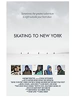 Cover image of the movie Skating to New York
