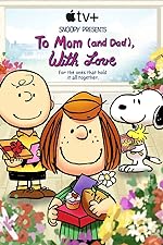 Cover image of the movie Snoopy Presents: To Mom (and Dad), with Love