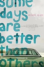 Cover image of the movie Some Days Are Better Than Others