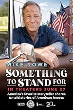 Cover image of the movie Something to Stand for with Mike Rowe