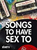 Cover image of the movie Songs to Have Sex To