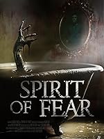 Cover image of the movie Spirit of Fear