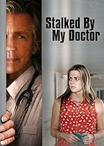 Cover image of the movie Stalked by My Doctor