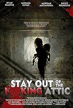 Cover image of the movie Stay Out of the F**king Attic