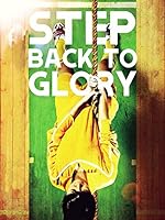 Cover image of the movie Step Back to Glory