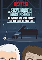 Cover image of the movie Steve Martin and Martin Short: An Evening You Will Forget for the Rest of Your Life