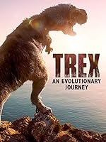 Cover image of the movie T-Rex: An Evolutionary Journey