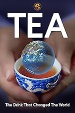 Cover image of the movie TEA: The Drink That Changed the World