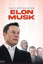 Cover image of the movie Tech Billionaires: Elon Musk