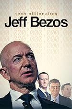 Cover image of the movie Tech Billionaires: Jeff Bezos