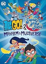 Cover image of the movie Teen Titans Go! & DC Super Hero Girls: Mayhem in the Multiverse