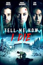 Cover image of the movie Tell Me How I Die