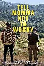 Cover image of the movie Tell Momma Not to Worry