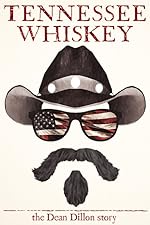 Cover image of the movie Tennessee Whiskey: The Dean Dillon Story