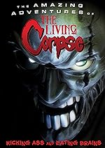 Cover image of the movie The Amazing Adventures of the Living Corpse