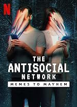Cover image of the movie The Antisocial Network: Memes to Mayhem