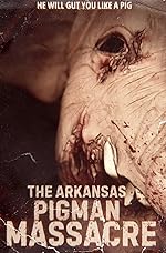 Cover image of the movie The Arkansas Pigman Massacre