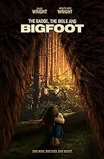 Cover image of the movie The Badge, the Bible, and Bigfoot