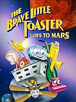 Cover image of the movie The Brave Little Toaster Goes to Mars