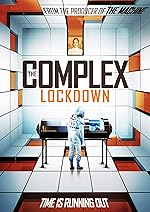 Cover image of the movie The Complex: Lockdown