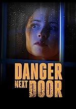 Cover image of the movie The Danger Next Door